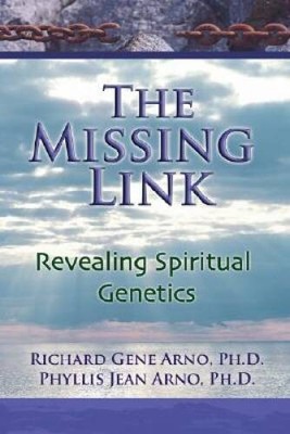 The Missing Link, Revealing Spiritual Genetics - Paperback - VERY GOOD