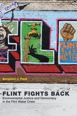 Benjamin J. Pauli / Flint Fights Back9780262536868