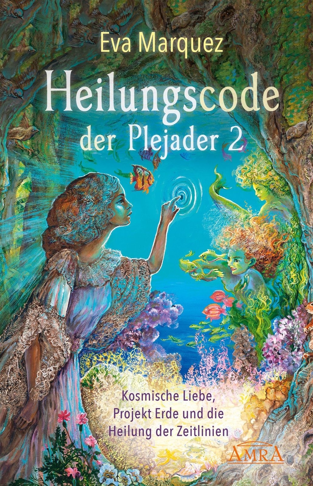 Heilungscode Der Plejader Band 2 Eva Marquez