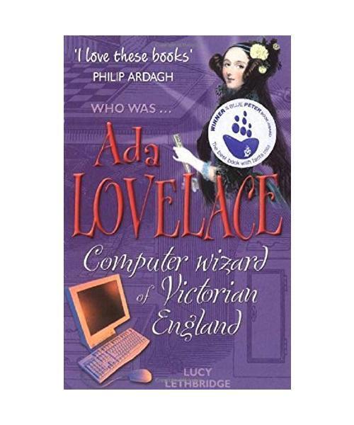 Ada Lovelace: Computer Wizard of Victorian England, Lucy Lethbridge - Lucy Lethbridge