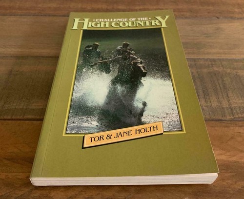 Challenge Of The High Country by Tor & Jane Holth Paperback Book 1st Ed 1985 - Picture 2 of 9