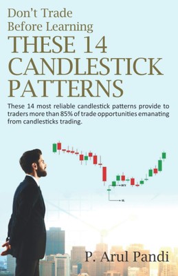 DON'T TRADE BEFORE LEARNING THESE 14 CANDLESTICK PATTERNS: These 14 most rel...