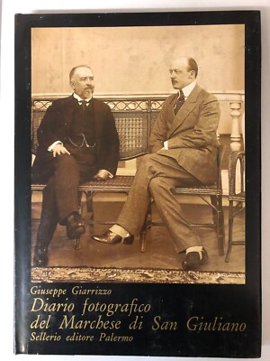 Fototagebuch des Marquis von San Giuliano - Giuseppe Giarrizzo - Sellerio 