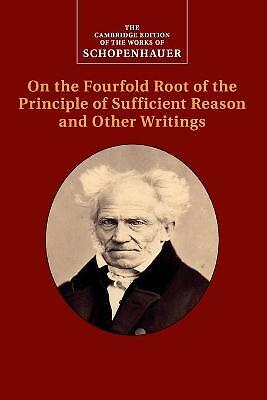 Schopenhauer: On the Fourfold Root of the Principle of Sufficient Reason and Ot…