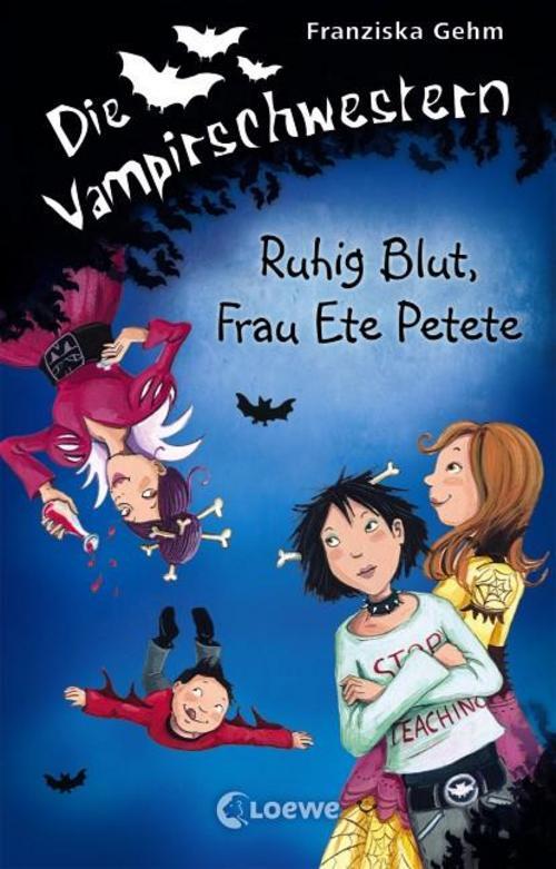 Thumbnail - Franziska Gehm Die Vampirschwestern 12. Ruhig Blut, Frau Ete ...