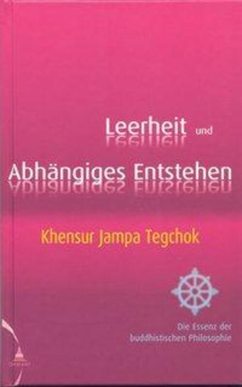 Leerheit Und Abhängiges Entstehen | Khensur Jampa Tegchok | Buch | 220