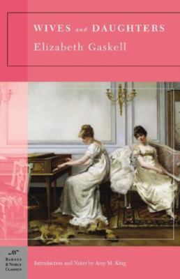 Wives and Daughters; Barnes & Noble- 9781593082574, paperback, Elizabeth Gaskell