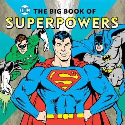 The Big Book of Superpowers (DC Super Heroes) - Hardcover - VERY GOOD