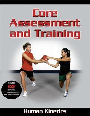 Core Assessment and Training [With DVD] by Human Kinetics
