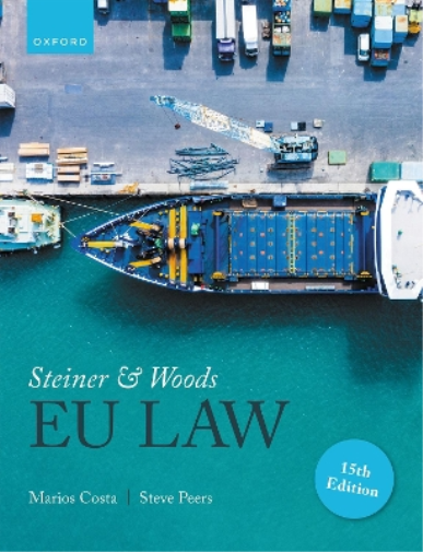 Marios Costa Steve Peers Steiner and Woods EU Law (Tascabile)