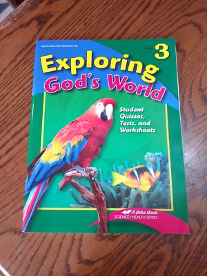 A Beka Exploring God's World Quiz, Text, and Worksheet Key Grade 3 - 4th Edi...