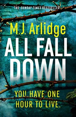 All Fall Down: The Gripping D.I. Helen Grace Thrill by Arlidge, M. J. 1409188426