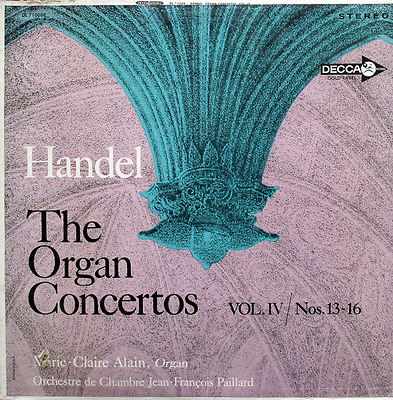 Handel The Organ Concertos Vol. 4 Marie-Claire Alain - Decca DL 710088 Stereo