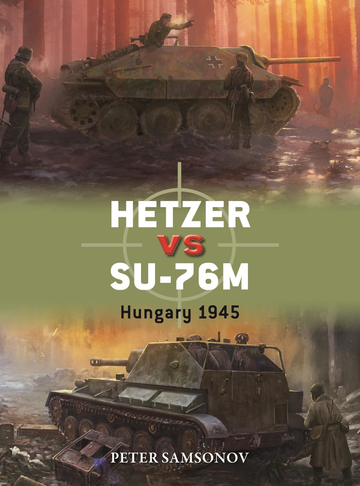 Hetzer Vs Su-76M : Hungary 1945 Peter Samsonov - Image 5