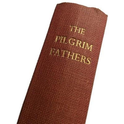 Chronicles of the Pilgrim Fathers Everymans 1936 Hardback Book
