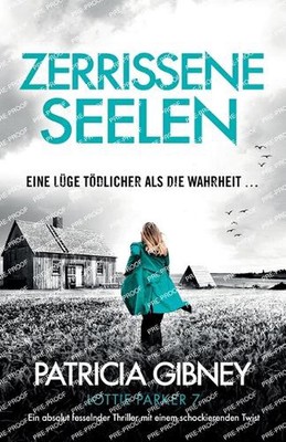 Zerrissene Seelen: Ein absolut fesselnder Thriller mit einem schockierenden Twis