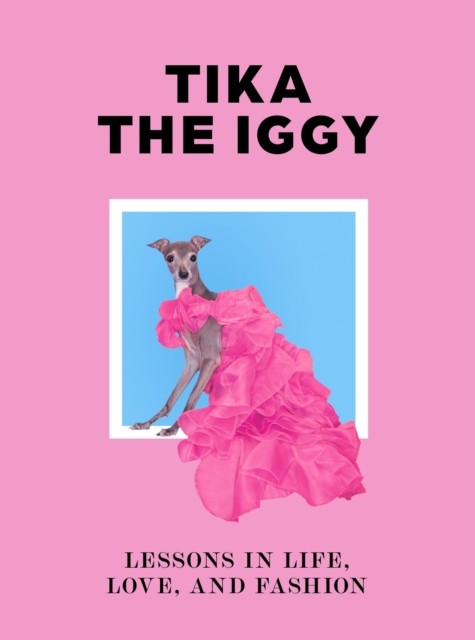 Tika the Iggy by Katherine Shapiro (Hardback Book)