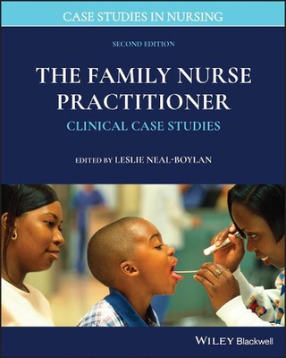 The Family Nurse Practitioner: Clinical Case Studies by Leslie Neal-Boylan (Engl