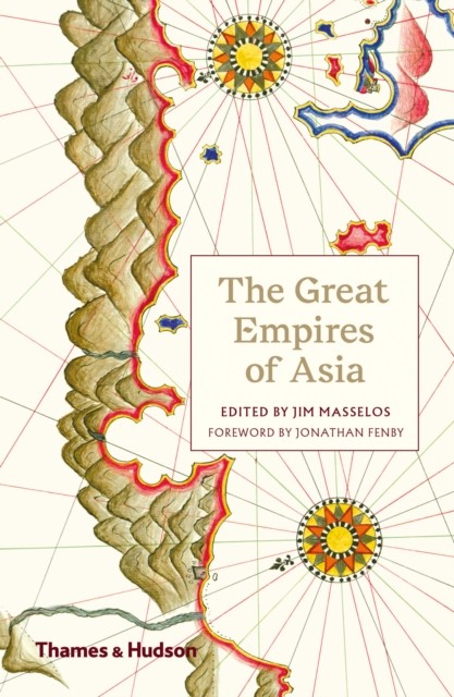 The Great Empires of Asia (Paperback Book)