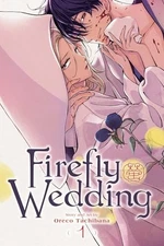 Firefly Wedding, Vol 1: Volum - GOOD