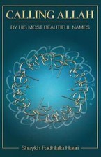Calling Allah By His Most Beautiful Names