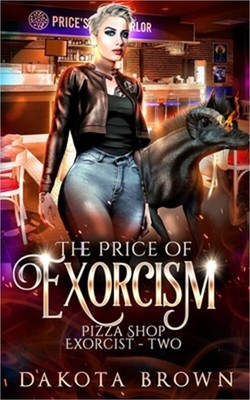 The Price of Exorcism: A Reverse Harem Tale (Paperback or Softback)