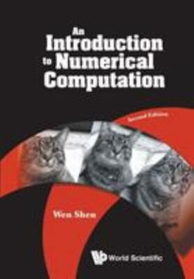 An Introduction to Numerical Computation by Wen Shen (2019, Trade Paperback)