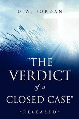 JORDAN - THE VERDICT OF A CLOSED CASE - New paperback or softback - S9000z