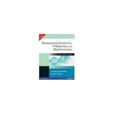Discovering Genomics, Proteomics Bioinformatics 2ND intl ed 9788131715598