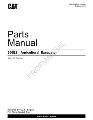 Caterpillar Cat 306E2 Agricultural Excavator Parts Catalog Manual