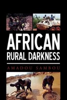 Amadou Sambou | African Rural Darkness | Taschenbuch | Englisch (2010) | Xlibris