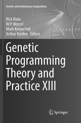 Rick Riolo (u. a.) | Genetic Programming Theory and Practice XIII | Taschenbuch