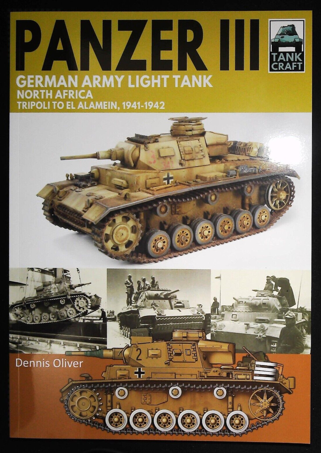 Panzer III, German Army Light Tank : North Africa, Tripoli to El Alamein 1941-42