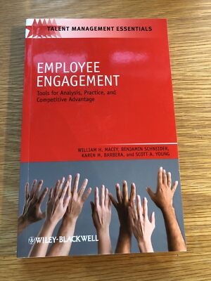 Employee Engagement: Tools for Analysis, Practice, and Competitive Advantage by