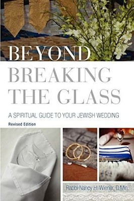 Beyond Breaking the Glass: A Spiritual Buch CENTRAL CONFERENCE OF AMER RAB