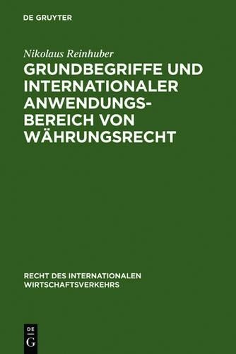 Nikolaus Reinhu Grundbegriffe Und Internationaler Anwendungsbereich V (Hardback)