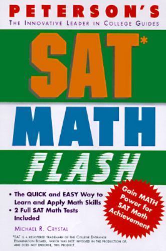 Sat Math Flash Peterson's Sat Math Flash Ser.: SAT Math Flash by Michael R. Crystal ...