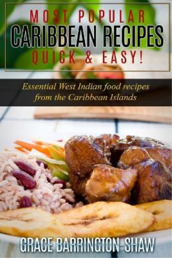 Grace Barrington-Shaw Most Popular Caribbean Recipes Quick & Easy! (Tascabile)