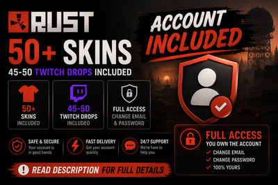 RUST ACC丨50+ Skins and 5-50 TWITCH DROPS included. MUST READ BELOW!
