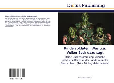 Kindersoldaten. Was u.a. Volker Beck dazu sagt | Buch | 9783845467313