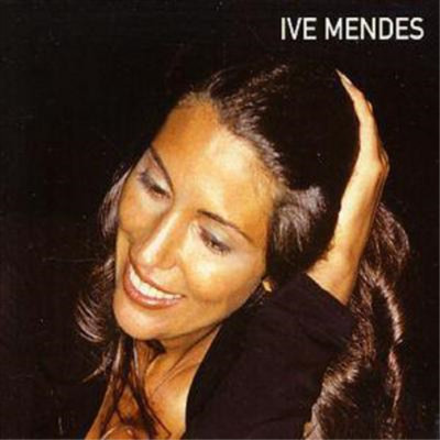 Ive Mendes Ive Mendes (CD) Album