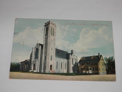 CHEYENNE WYOMING - 1910 USED POSTCARD - SAINT MARY'S CATHEDRAL