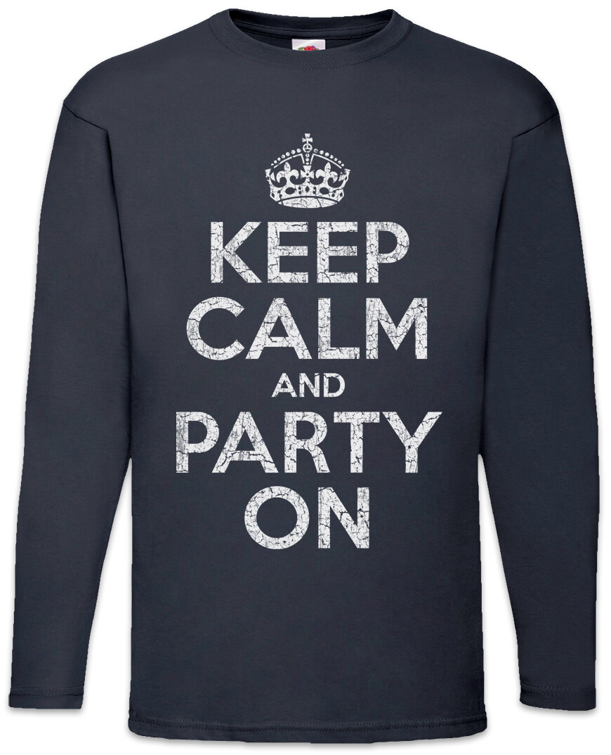 ALTRA Keep Calm And Party On Herren Langarm T Shirt Alkohol Gin Betrunken Wasted Drunk