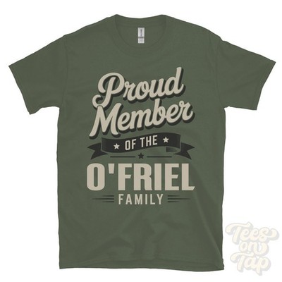 STOLZES MITGLIED DER FAMILIE O'FRIEL T-SHIRT Nachname Nachname Erbe Abstammung