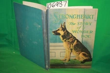 Trimble, Lawrence Strongheart The Story of a wonder Dog