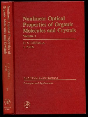 D S Chemla / Nonlinear Optical Properties of Organic Molecules and Crystals 1st
