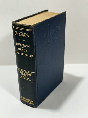Physics Hausmann Slack United States Naval Academy Edition Revised 1944 Book