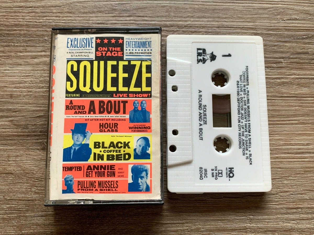 SQUEEZE A ROUND AND A BOUT ON THE STAGE H.Q. HIGH QUALITY CASSETTE 