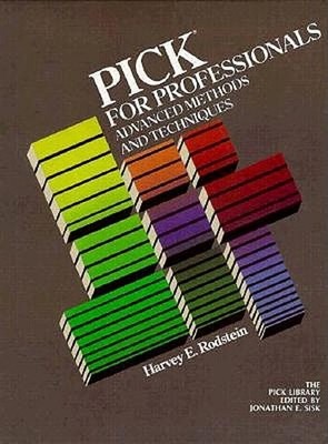 Pick for Professionals : Advanced Methods and Techniques Harvey E