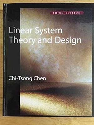Linear System Theory and Design (The - Hardcover, by Chen Chi-Tsong - Very Good